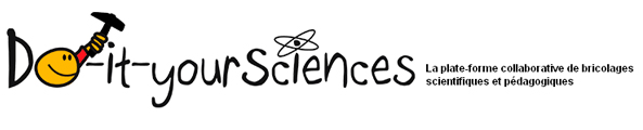 do-it-your-sciences do-it-yoursciences, plateforme collaborative de bricolages scientifiques